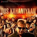 Dus Kahaniyaan - Anand Raaj Anand Song Download